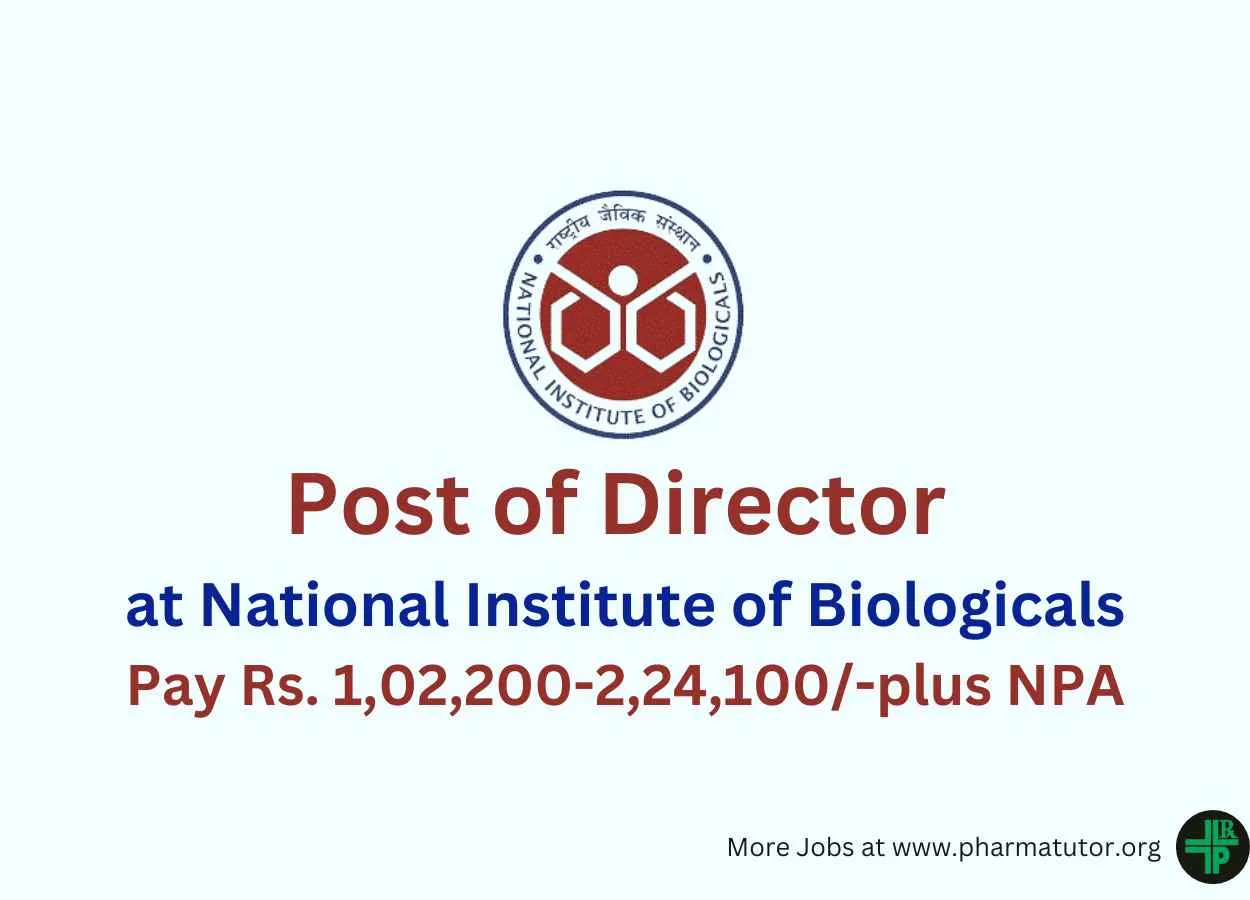 Applications invited for Post of Director at National Institute of Biologicals