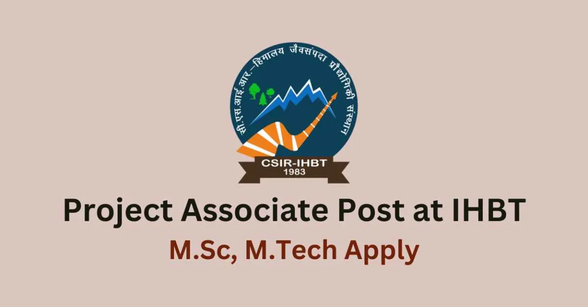 Applications invited for Post of Project Associate at IHBT
