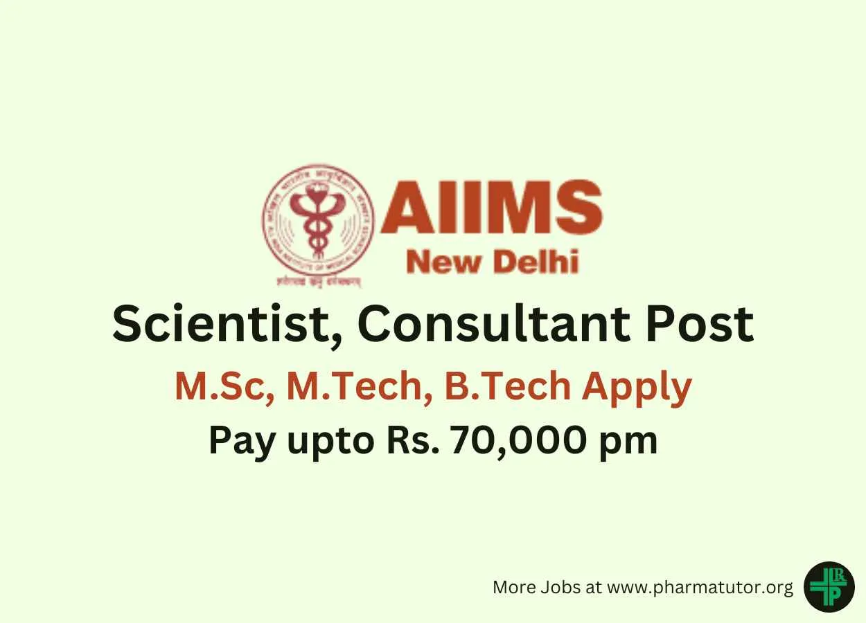 Applications invited for Post of Scientist, Consultant at AIIMS