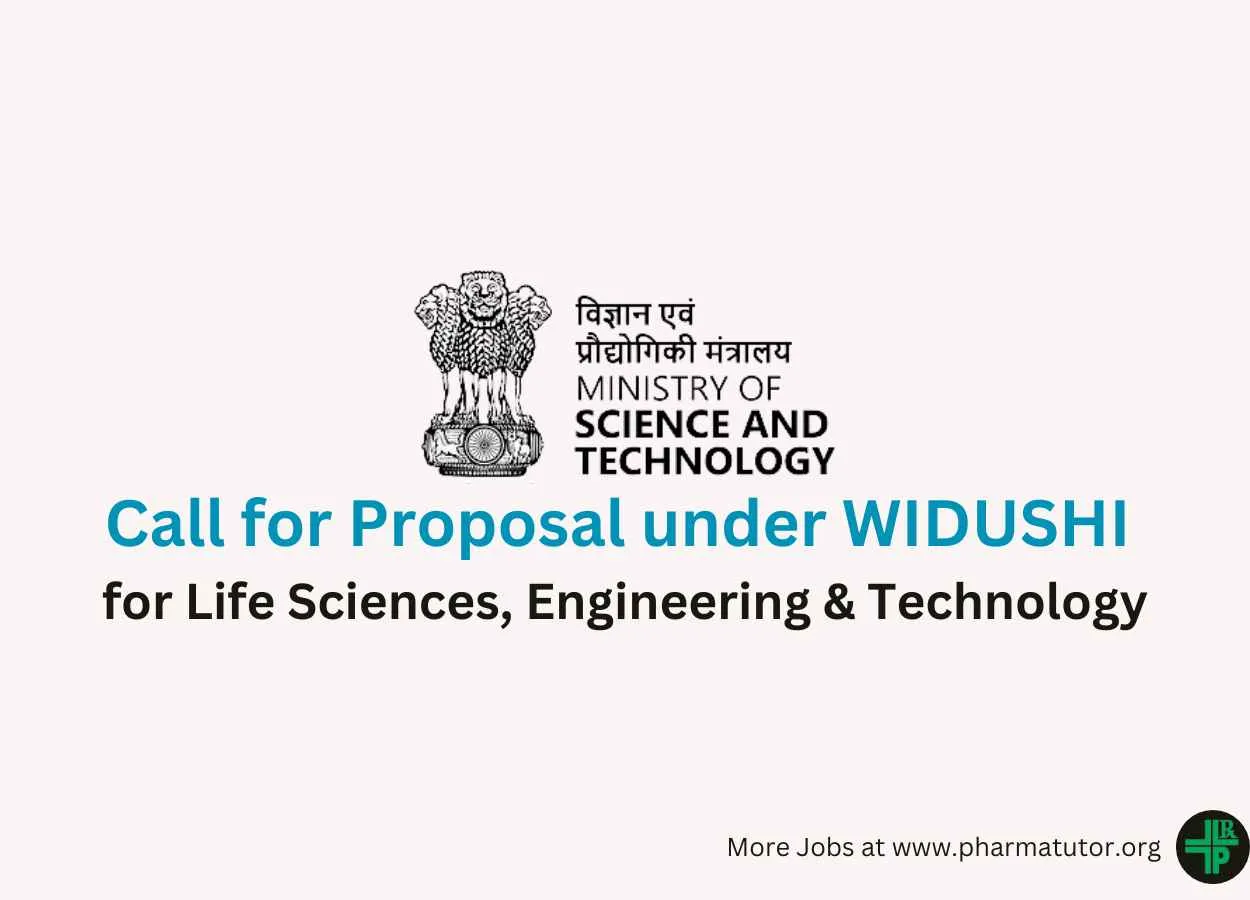 Call for Proposal under WIDUSHI for Life Sciences, Engineering & Technology