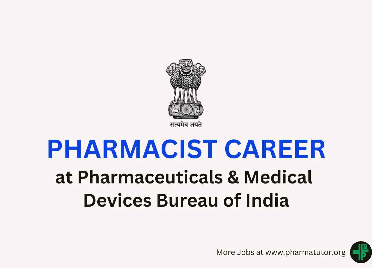 Career for Pharmacist at Pharmaceuticals and Medical Devices Bureau of India