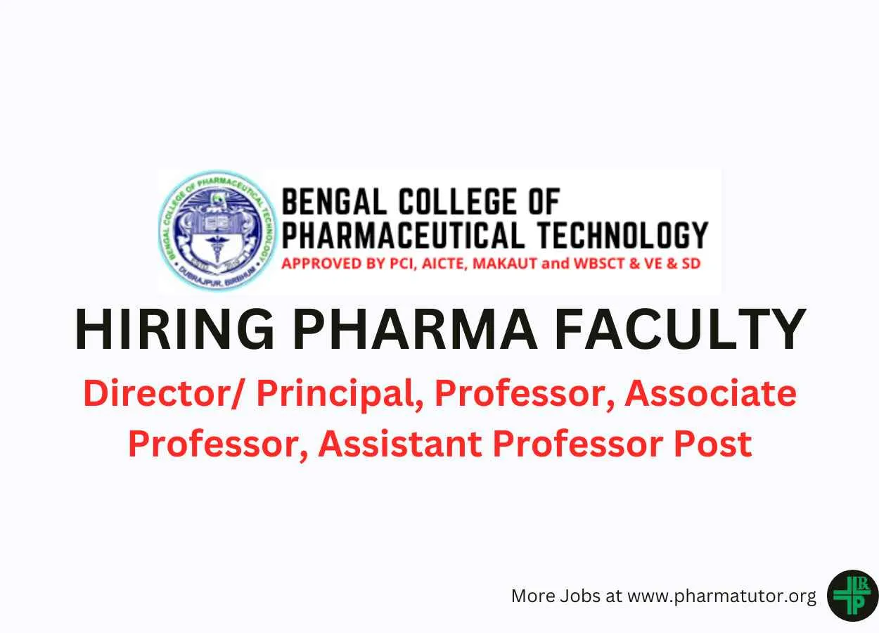 Bengal College of Pharmaceutical Technology College Hiring Pharma Faculty