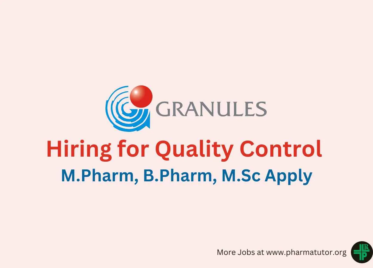 Hiring for Quality Control at Granules India