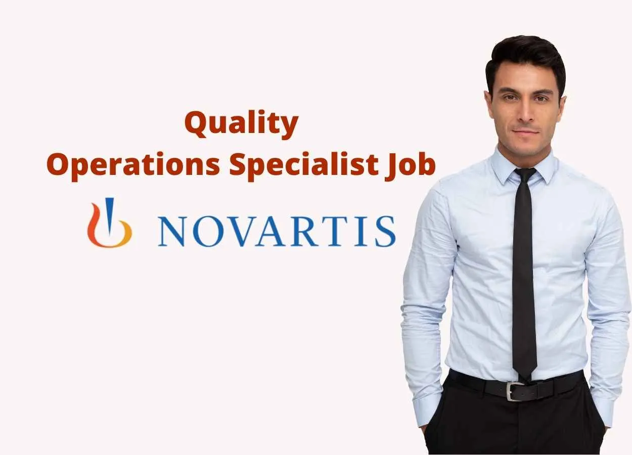 Work as Quality Operations Specialist at Novartis