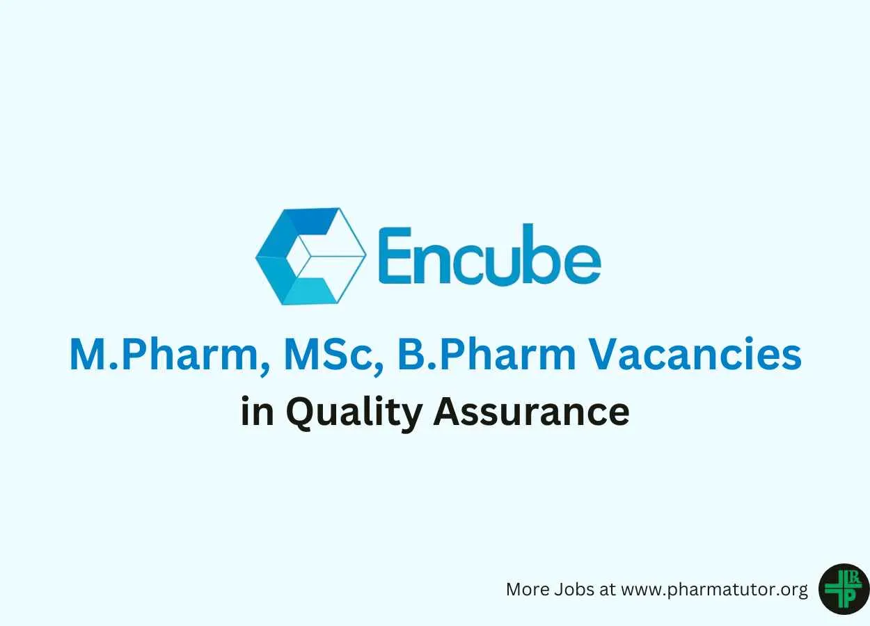 Job for M.Pharm, MSc, B.Pharm in Quality Assurance at Encube Ethicals