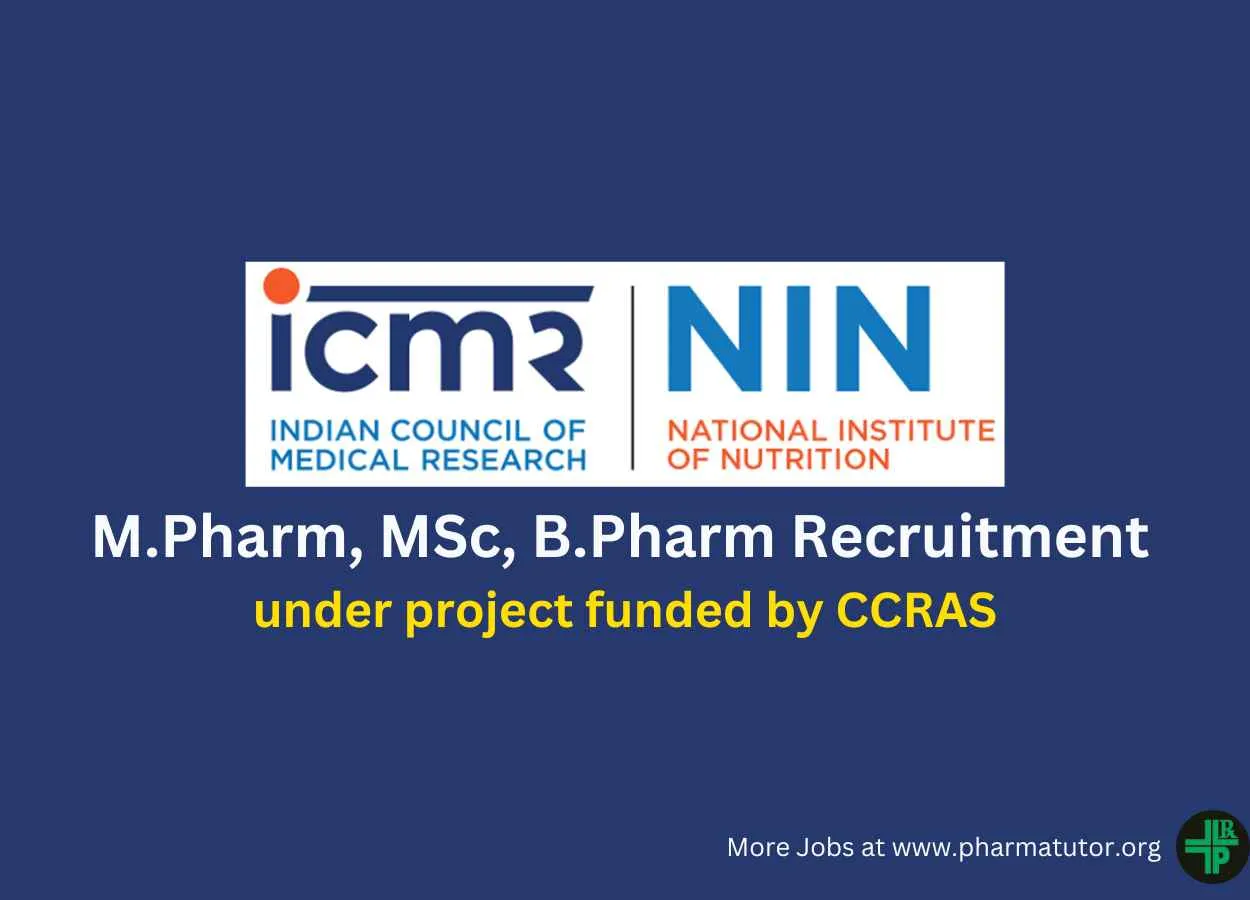Job for M.Pharm, MSc, B.Pharm under project funded by CCRAS at National Institute of Nutrition