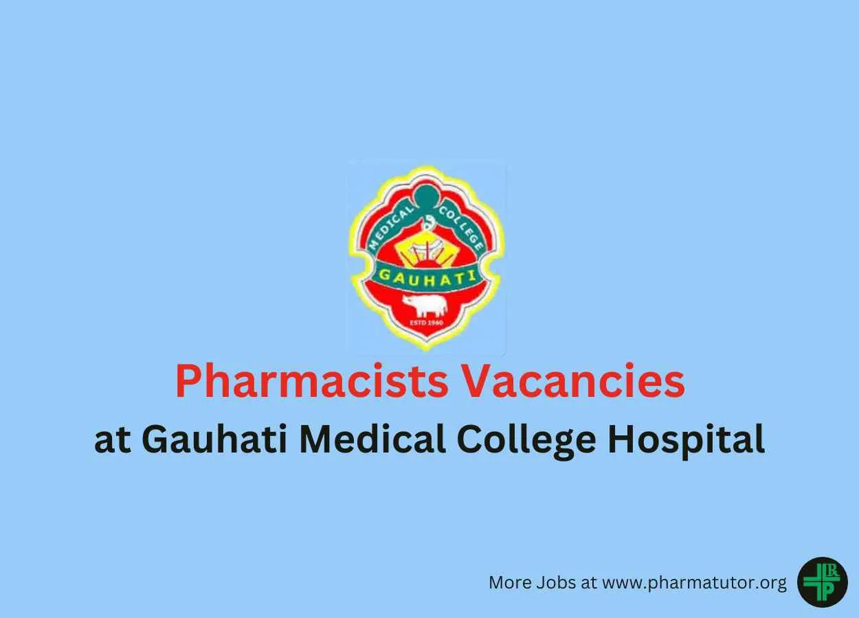 Job for Pharmacists at Gauhati Medical College Hospital