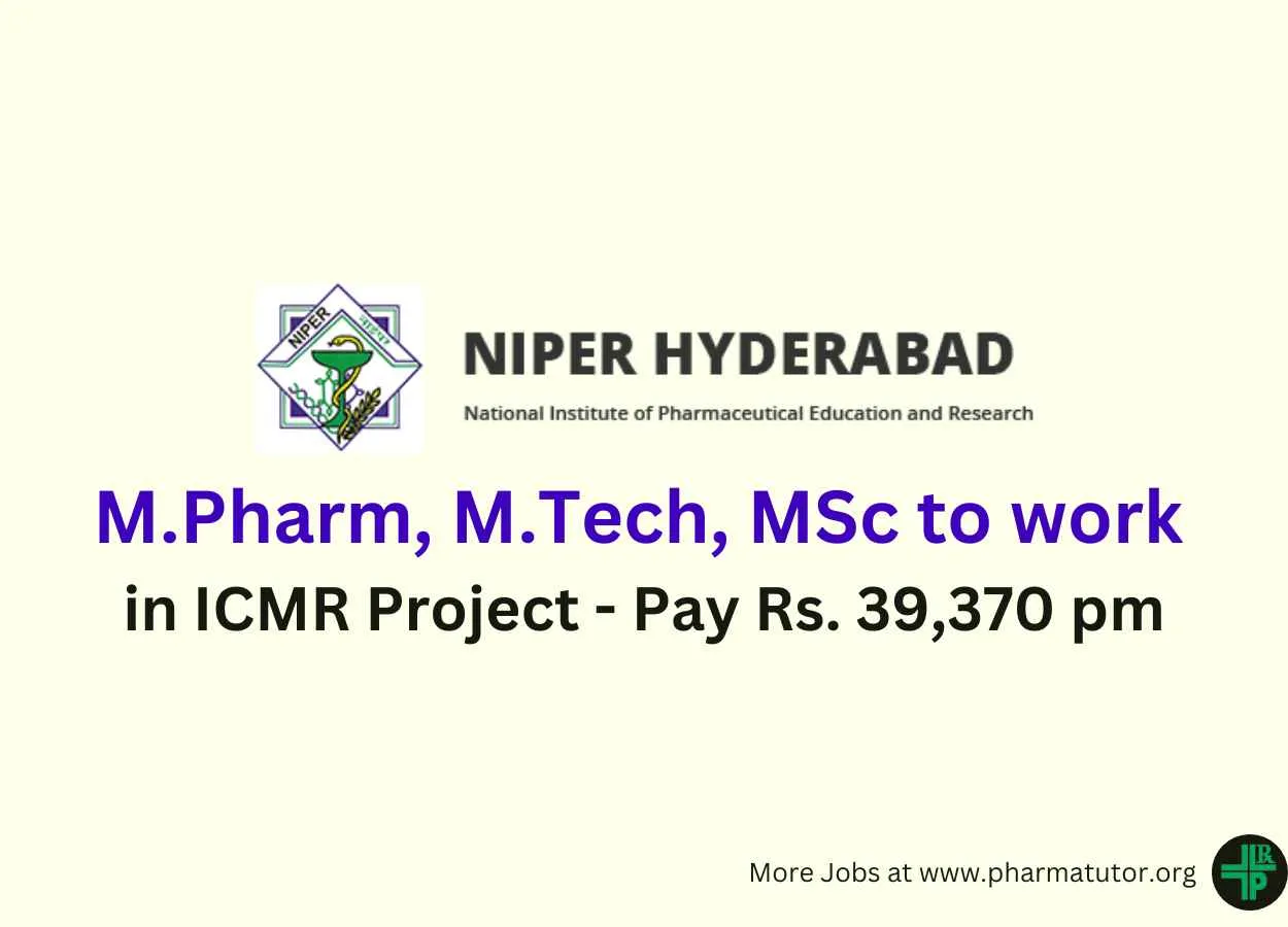 Opportunity for M.Pharm, M.Tech, MSc to work in ICMR Project at NIPER