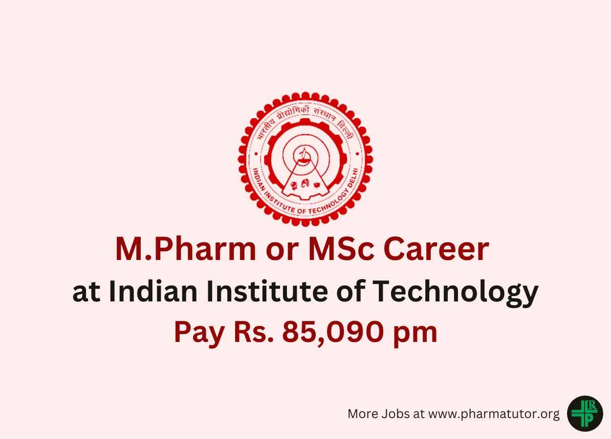 Opportunity for M.Pharm or MSc as Scientist at Indian Institute of Technology