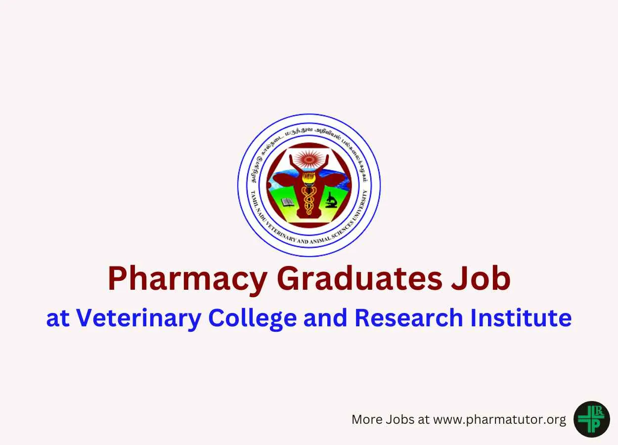 Opportunity for Pharmacy Graduates at Veterinary College and Research Institute