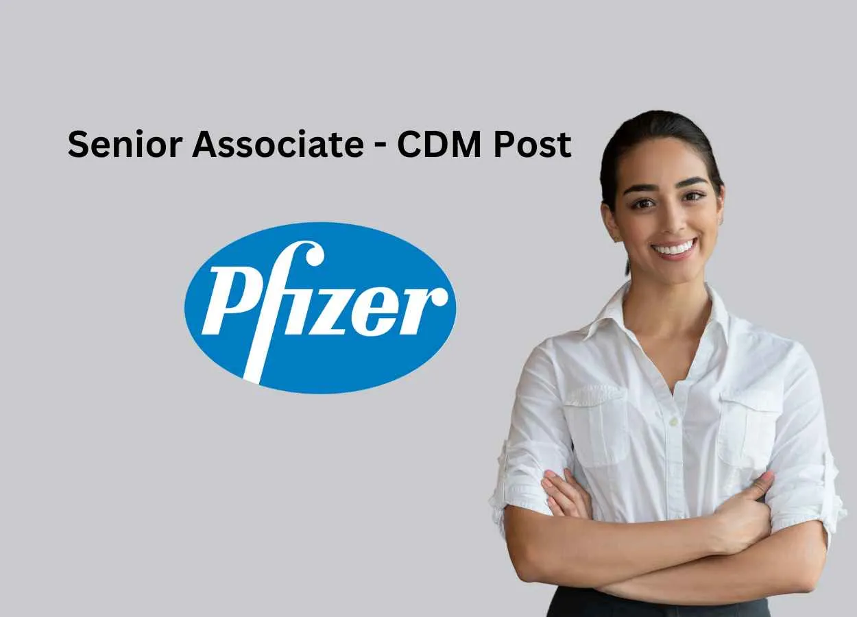 Require Senior Associate - CDM at Pfizer