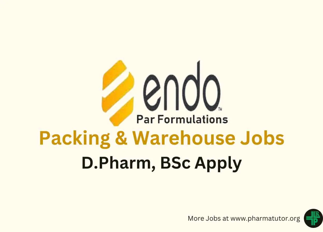 Vacancy for Packing & Warehouse at Endo India Par Formulations