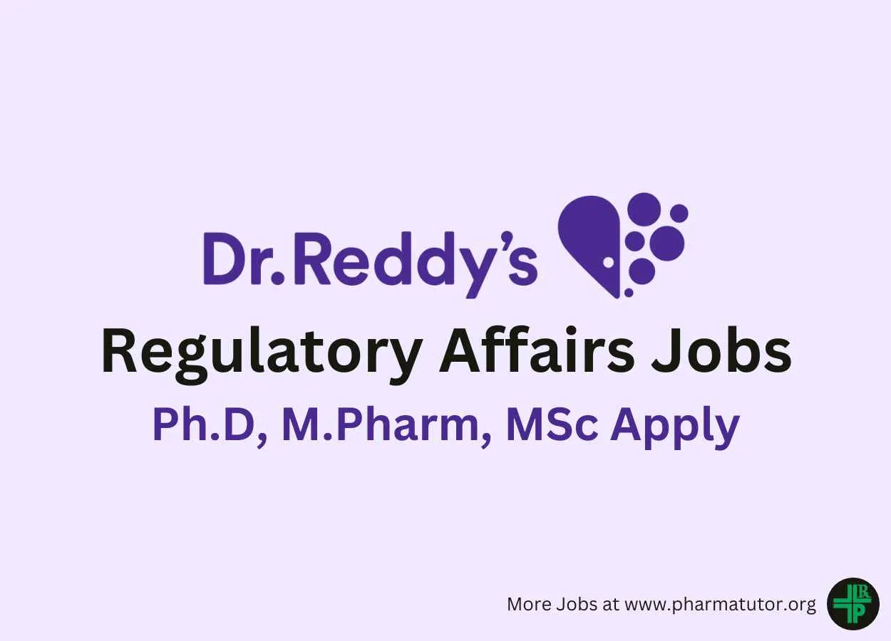 Vacancy for Ph.D, M.Pharm, MSc in Regulatory Affairs at Dr. Reddy's Lab