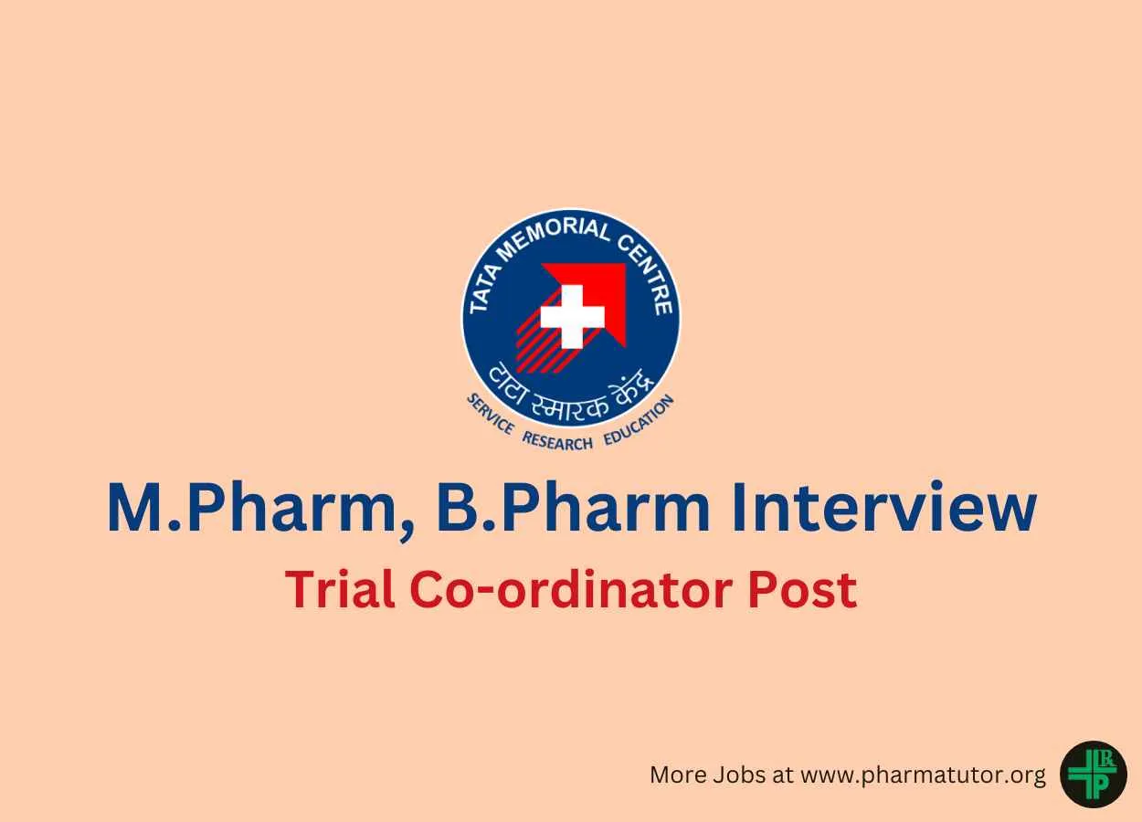 Walk in for M.Pharm, B.Pharm as Trial Co-ordinator at Tata Memorial Centre