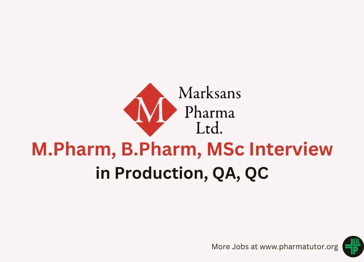 Walk in for M.Pharm, B.Pharm, MSc in Production, QA, QC at Marksans Pharma