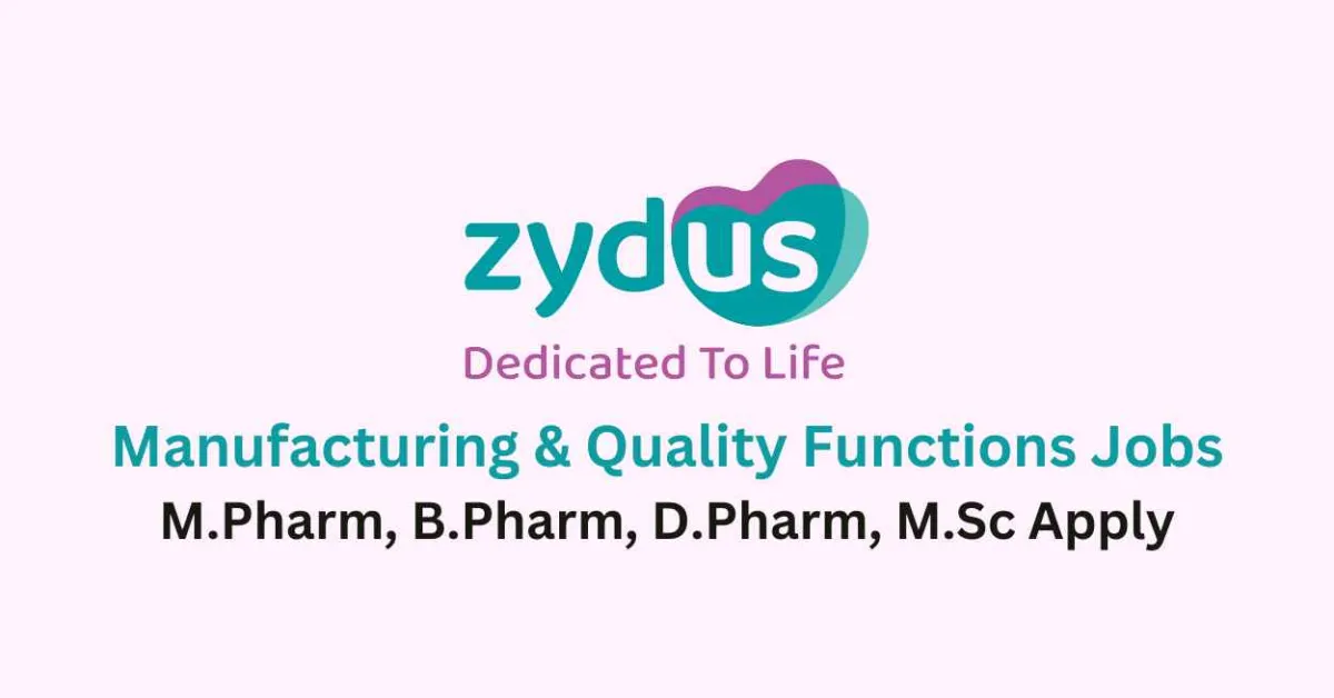 Walk in interview for Manufacturing & Quality functions at Zydus Lifesciences