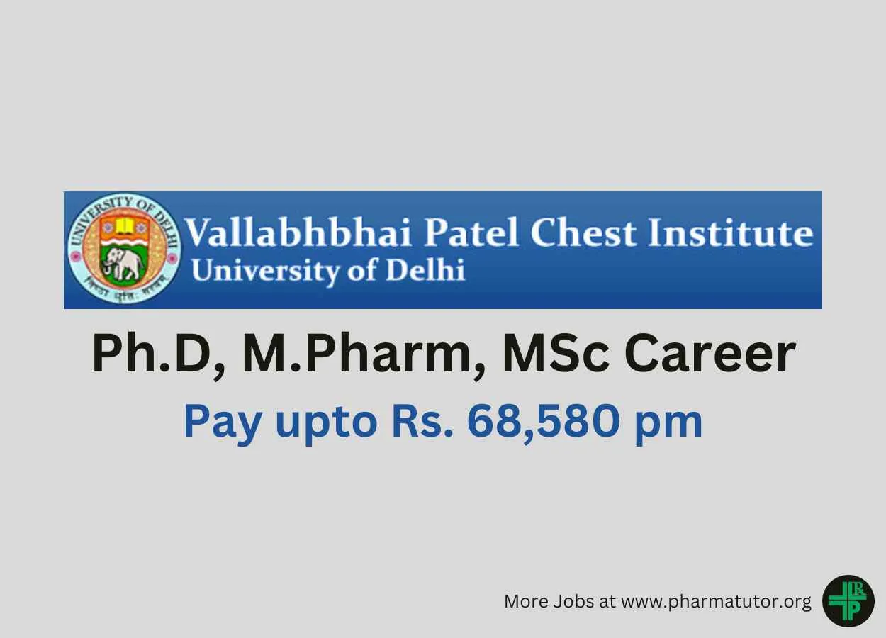 Career for Ph.D, M.Pharm, MSc at Vallabhbhai Patel Chest Institute