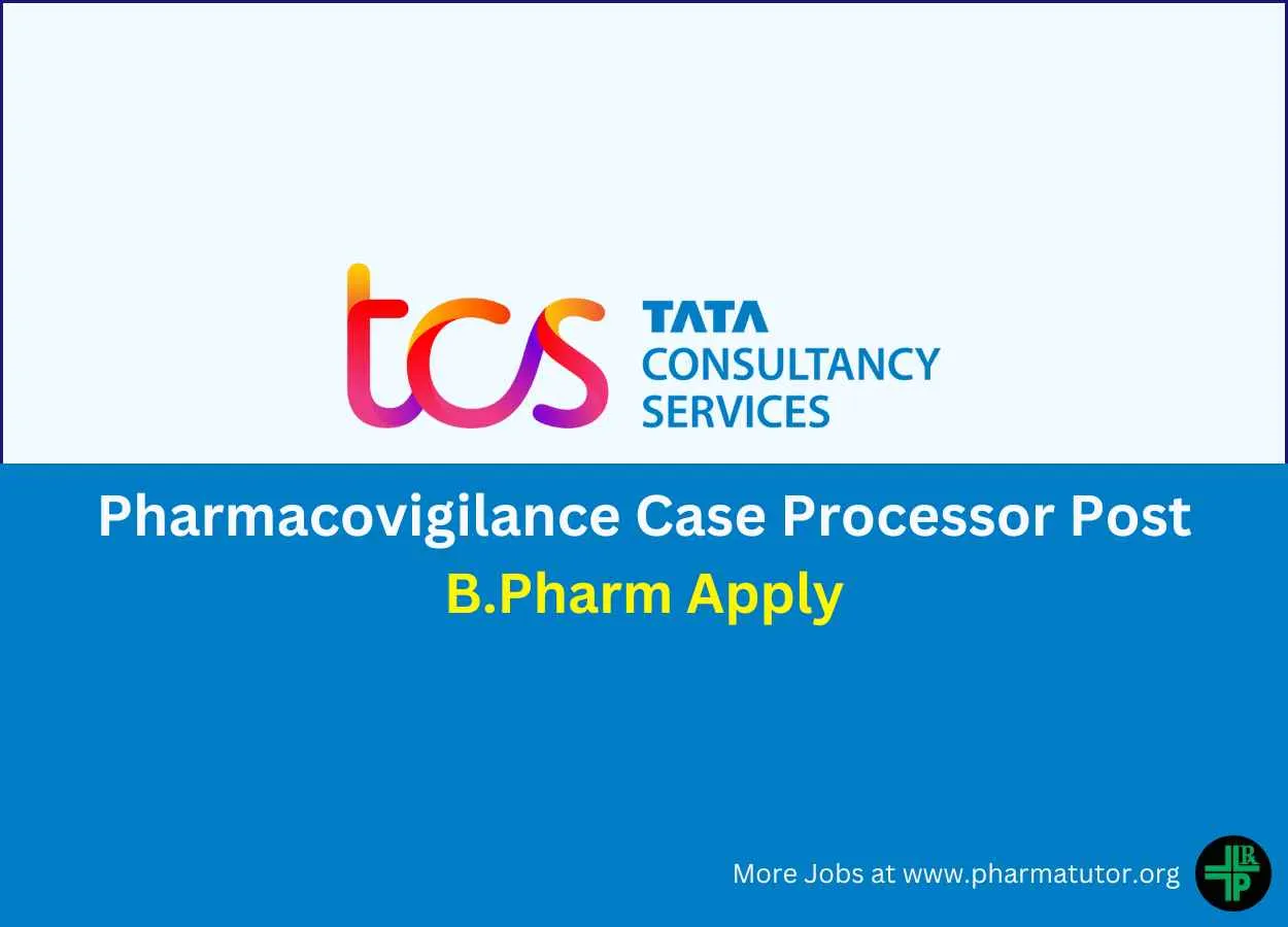Hiring Pharmacovigilance Case Processor at TCS