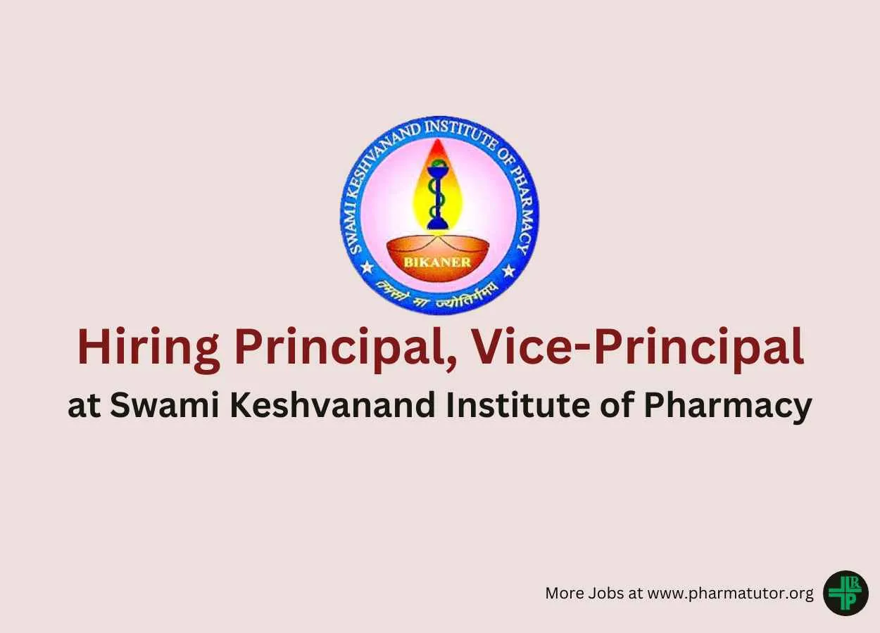 Hiring Principal, Vice-Principal at Swami Keshvanand Institute of Pharmacy
