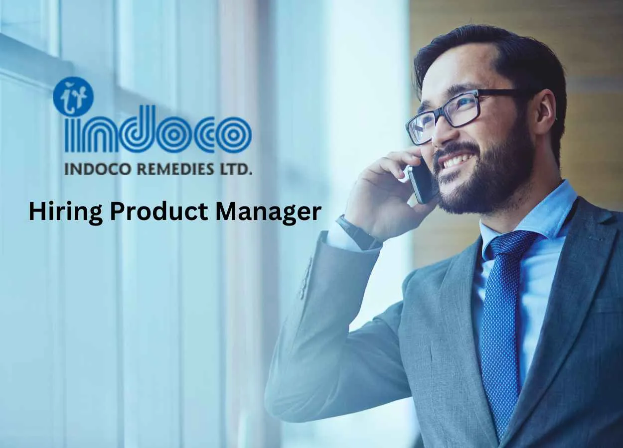 Hiring Product Manager at Indoco Remedies Ltd