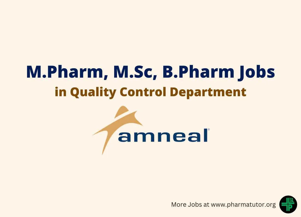 Job for M.Pharm, B.Pharm, MSc in Quality Control at Amneal Pharma
