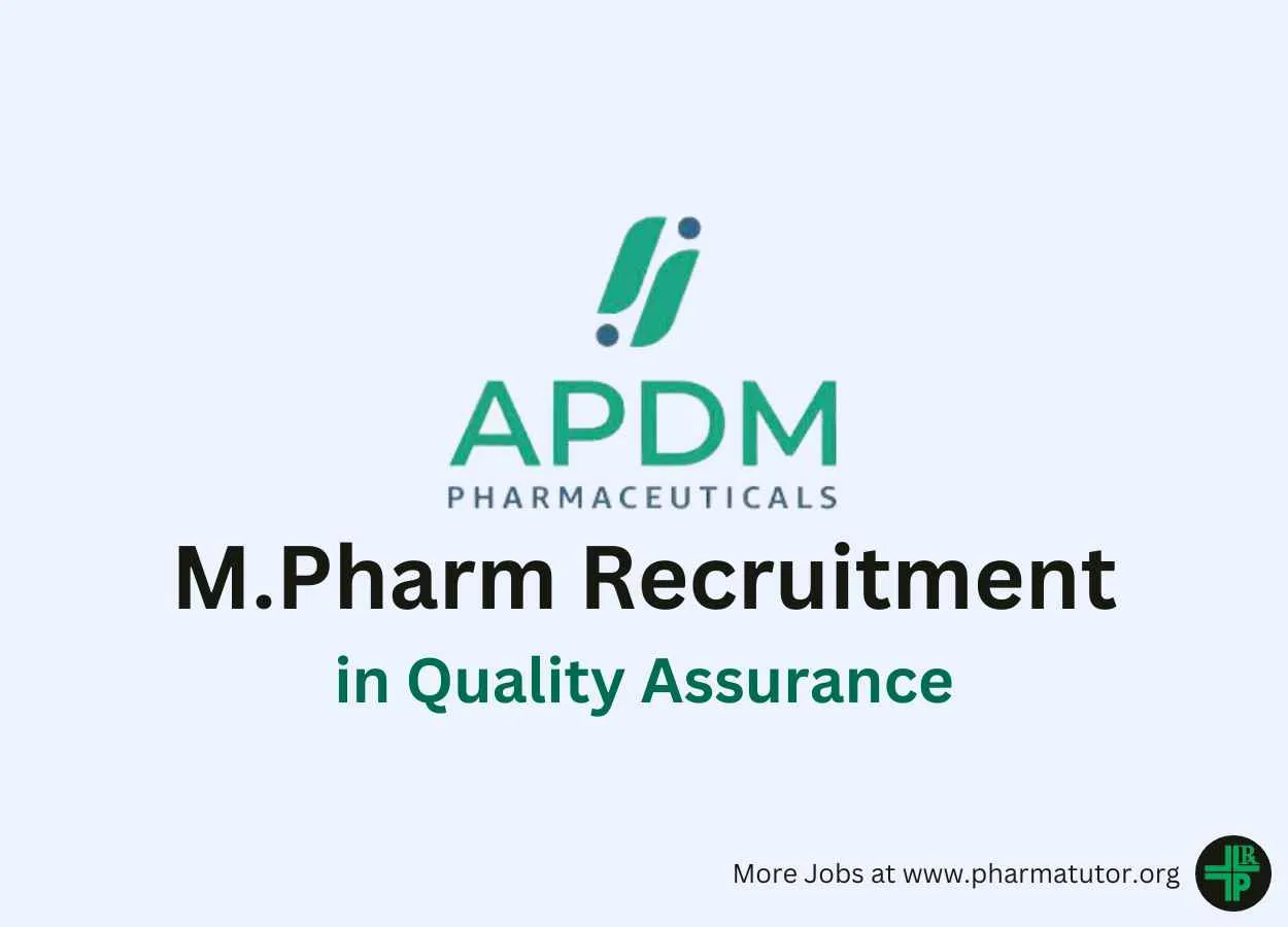 Job for M.Pharm in Quality Assurance at APDM Pharma