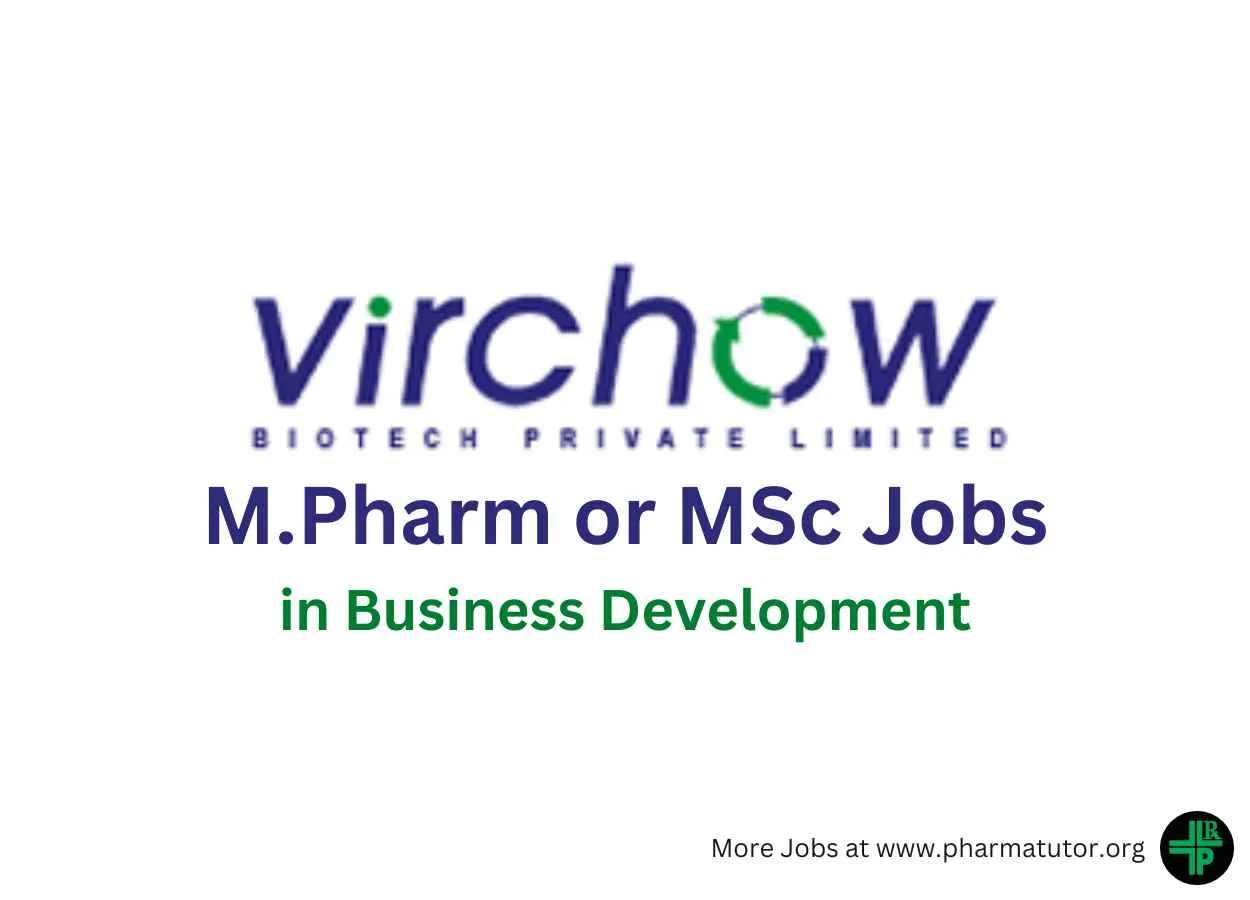 Job for M.Pharm or MSc in Business Development at Virchow Biotech Pvt Ltd
