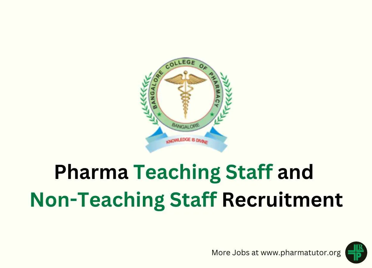 Job for Pharmacy Teaching Staff and Non-Teaching Staff at Bangalore College of Pharmacy
