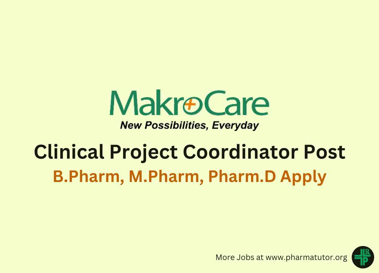 MakroCare looking for Clinical Project Coordinator