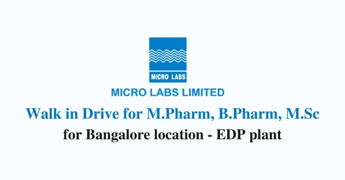Micro Labs Limited Walk in Drive for M.Pharm, B.Pharm, M.Sc