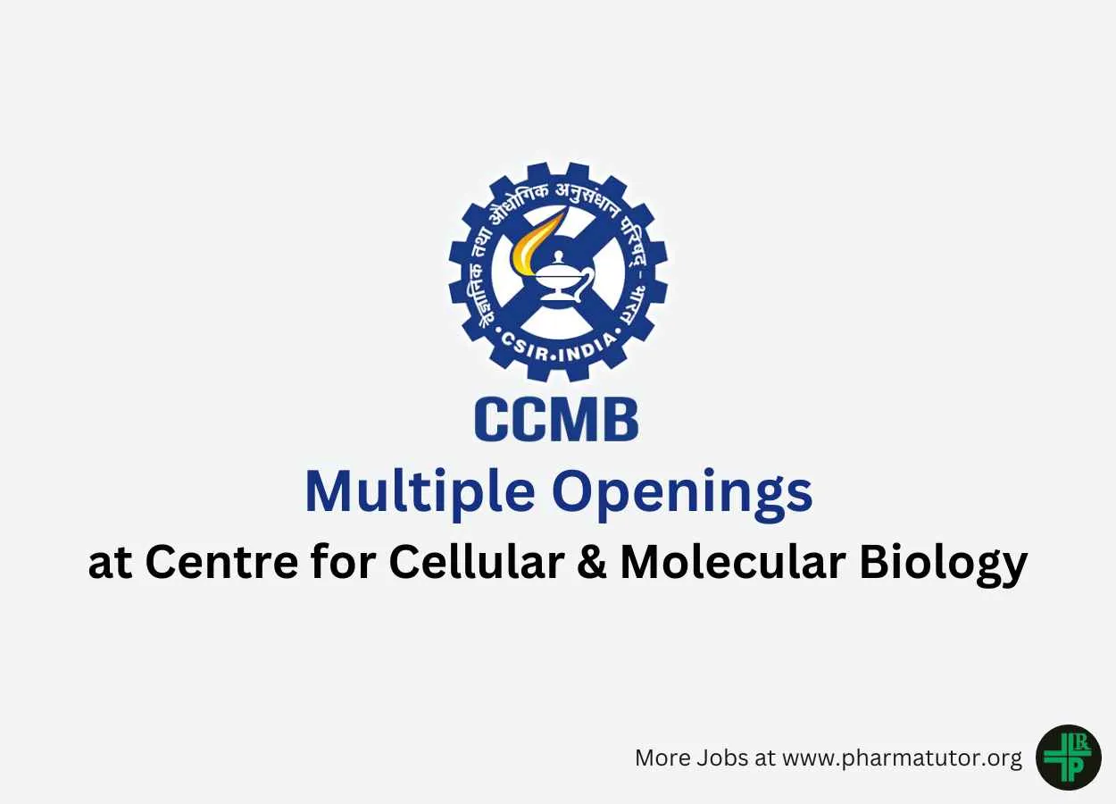 Multiple Openings at Centre for Cellular & Molecular Biology