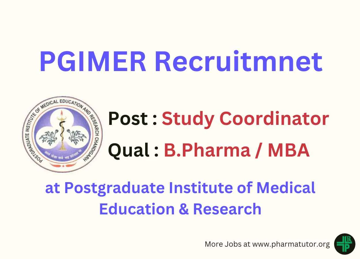 Opportunity for B.Pharm as Study Coordinator at PGIMER PharmaTutor