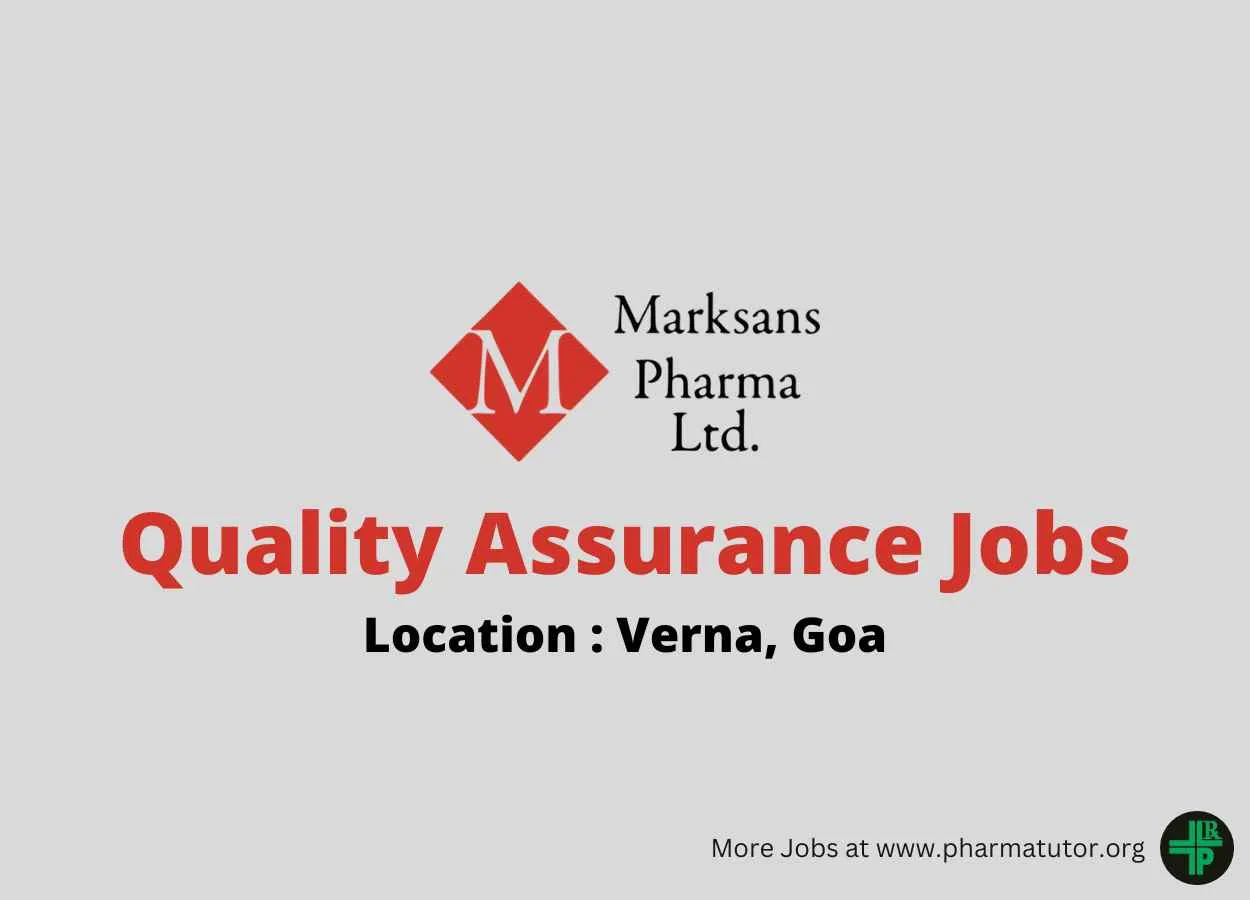 Quality Assurance Jobs at Marksans Pharma