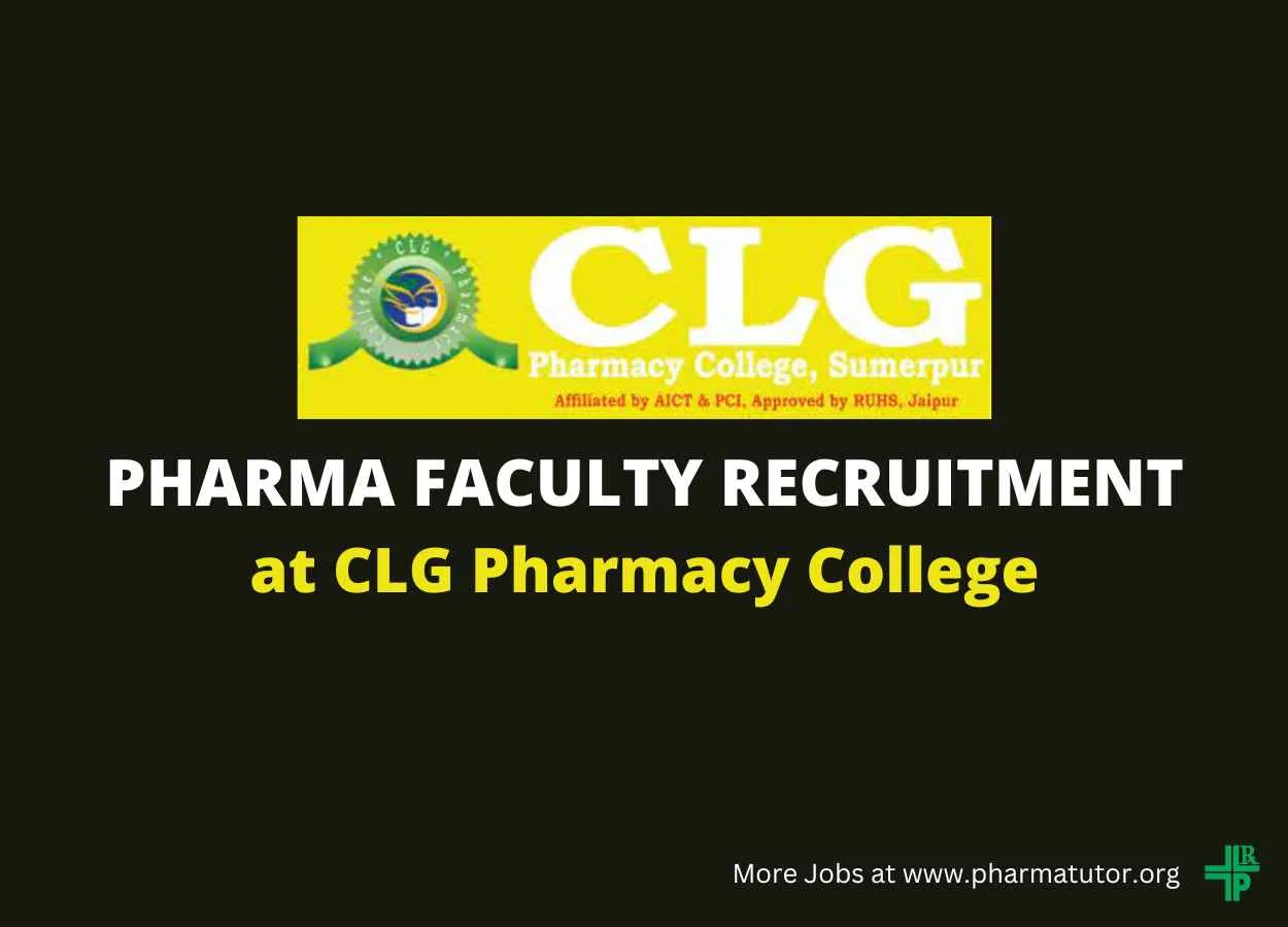Recruitment for Pharma Faculty at CLG Pharmacy College