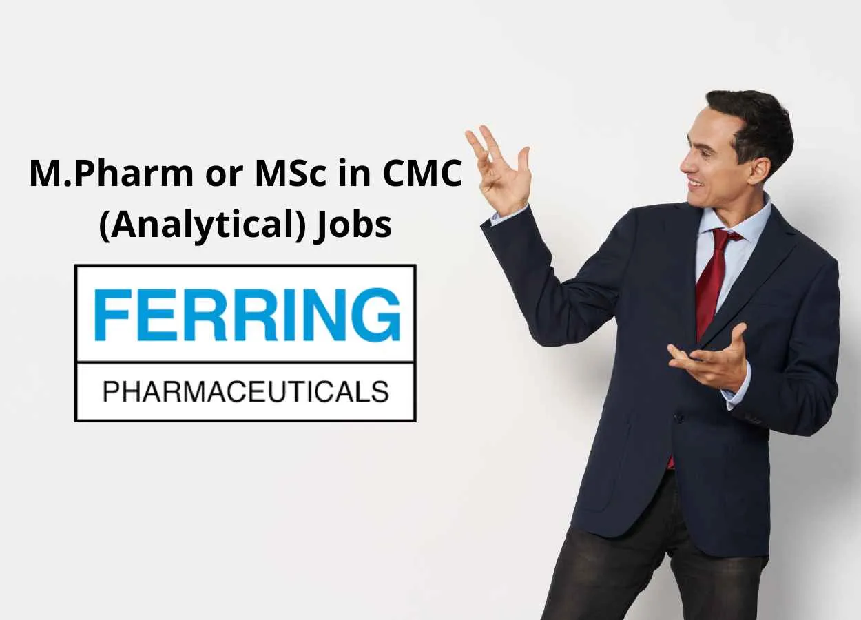 Vacancy for M.Pharm or MSc in CMC (Analytical) at Ferring Pharmaceuticals