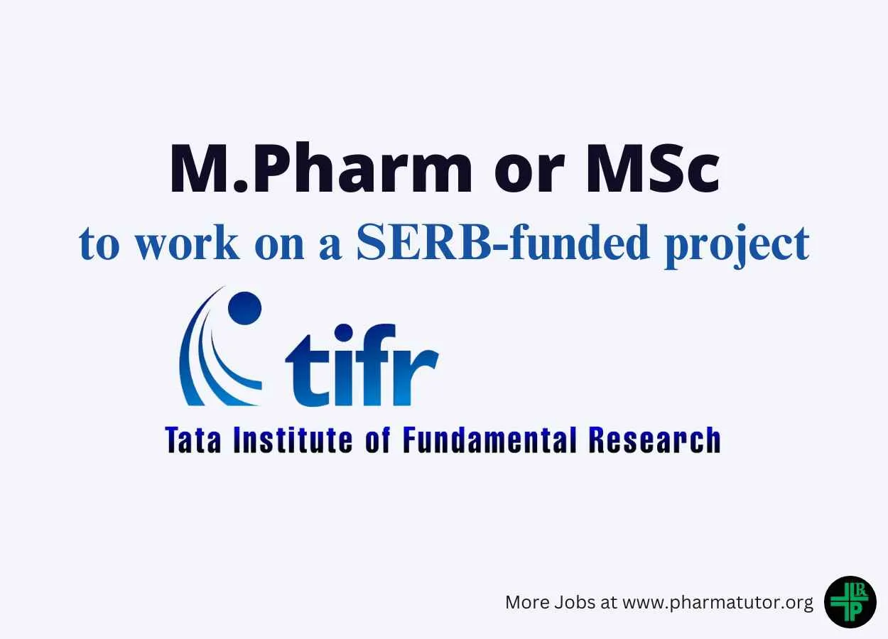 Vacancy for M.Pharm or MSc to work on a SERB-funded project at TIFR
