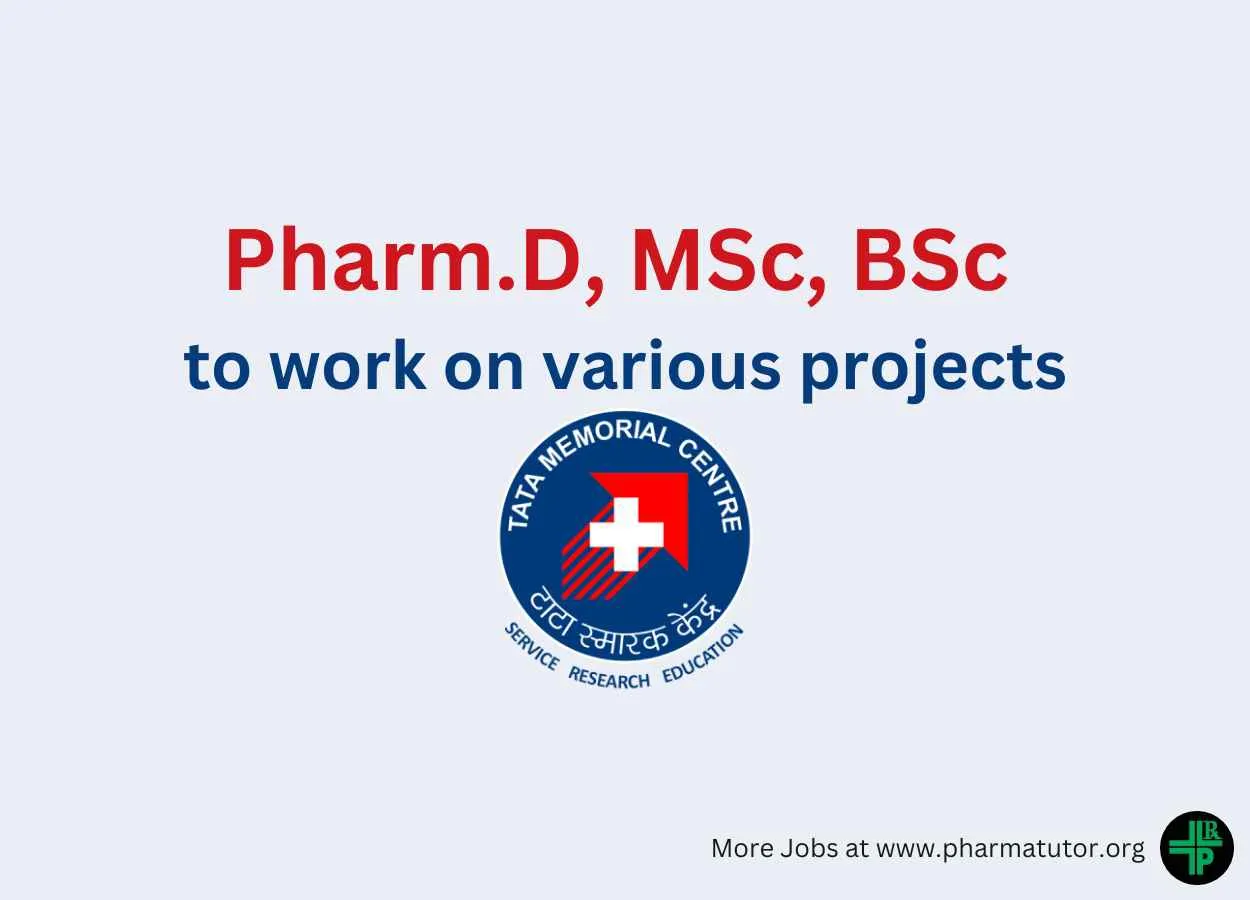 Vacancy for Pharm.D, MSc to work on various projects at Tata Memorial Hospital