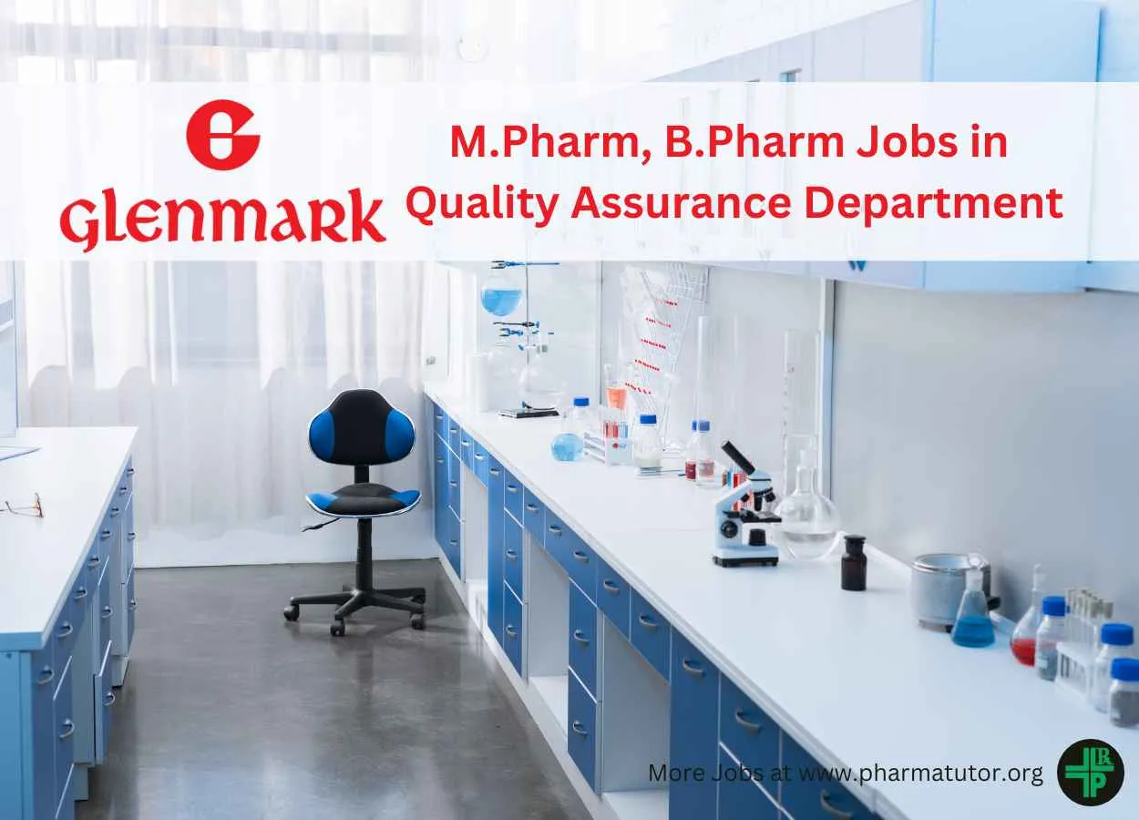 Walk In for M.Pharm, B.Pharm in Quality Assurance Department at Glenmark Pharma