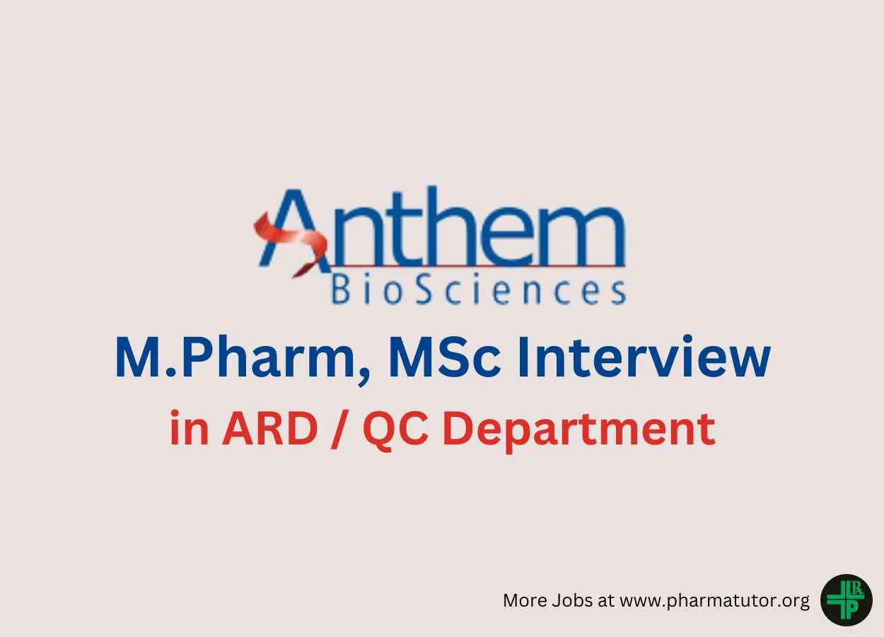 Walk in for M.Pharm, MSc in ARD / QC Department at Anthem Biosciences
