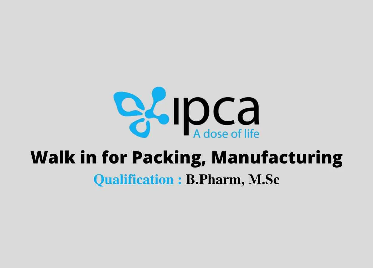 Walk in for Packing, Manufacturing at Ipca