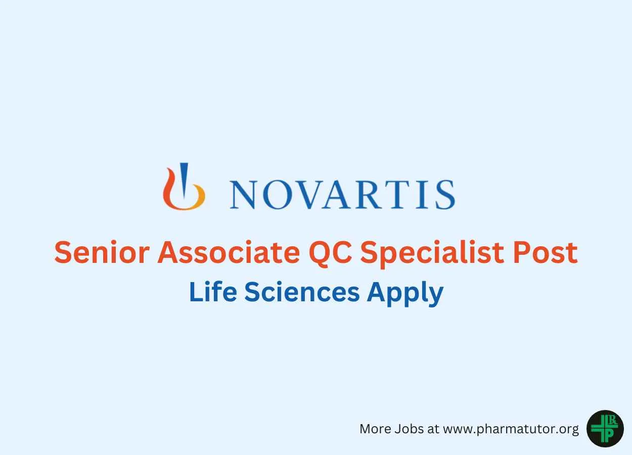 Work as Senior Associate QC Specialist at Novartis