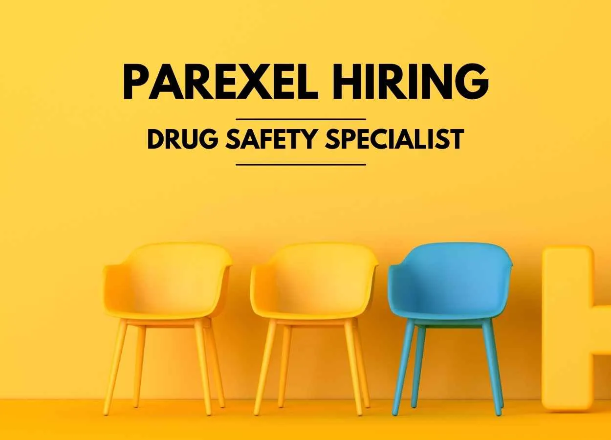 Work as Drug Safety Specialist at PAREXEL 