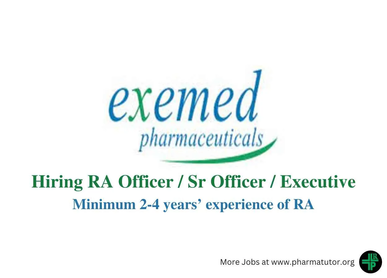 Exemed Pharmaceuticals Hiring RA Officer / Sr Officer / Executive