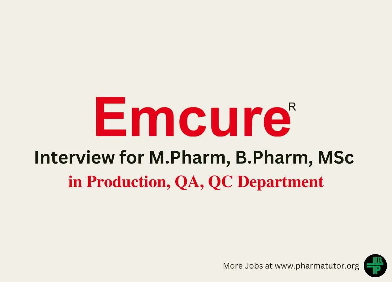 Interview for M.Pharm, B.Pharm, MSc in Production, QA, QC at Emcure