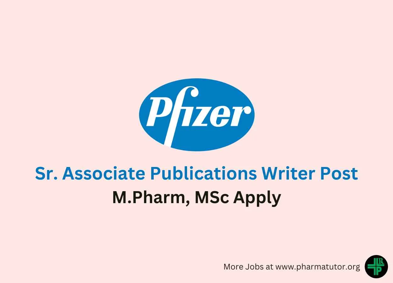 Work as Sr. Associate Publications Writer at Pfizer