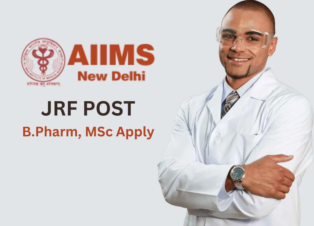 Job for B.Pharm, MSc as Junior Research Fellow at AIIMS