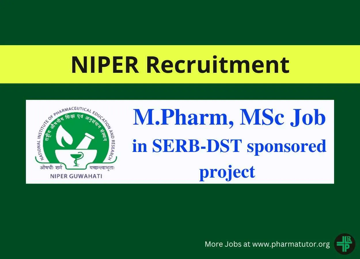 Job for M.Pharm, MSc in SERB-DST sponsored project at NIPER