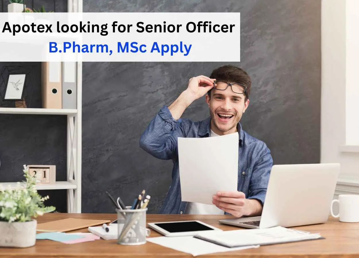 Opportunity for B.Pharm, MSc as Senior Officer at Apotex