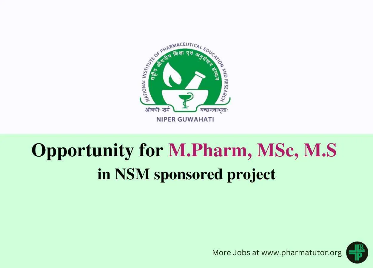 Opportunity for M.Pharm, MSc, M.S in NSM sponsored project at NIPER
