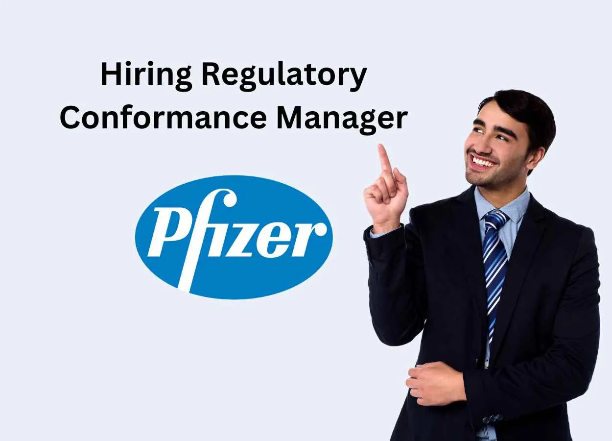 Pfizer Hiring Regulatory Conformance Manager